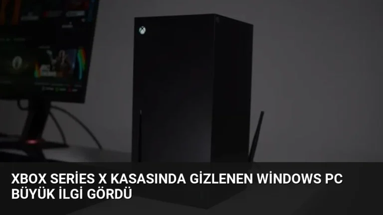 Xbox Series X Kasasında Gizlenen Windows PC Büyük İlgi Gördü