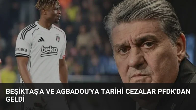 Beşiktaş’a ve Agbadou’ya Tarihi Cezalar PFDK’dan Geldi