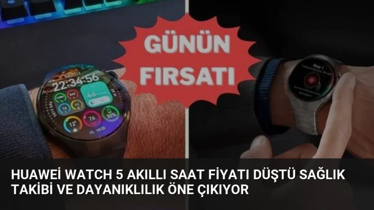 Huawei Watch 5 Akıllı Saat Fiyatı Düştü Sağlık Takibi ve Dayanıklılık Öne Çıkıyor