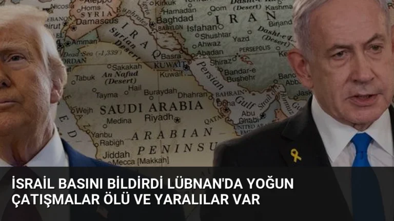 İsrail Basını Bildirdi Lübnan’da Yoğun Çatışmalar Ölü ve Yaralılar Var