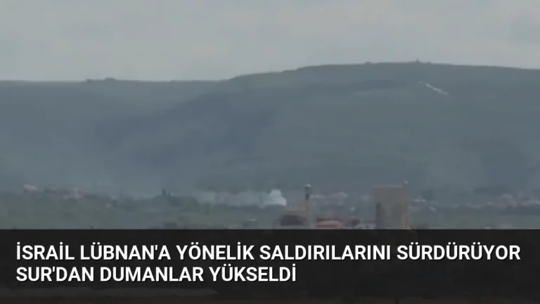 İsrail Lübnan’a Yönelik Saldırılarını Sürdürüyor Sur’dan Dumanlar Yükseldi