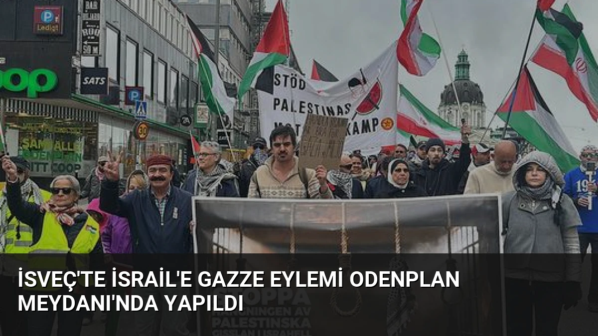 İsveç’te İsrail’e Gazze Eylemi Odenplan Meydanı’nda Yapıldı