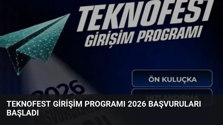 TEKNOFEST Girişim Programı 2026 Başvuruları Başladı