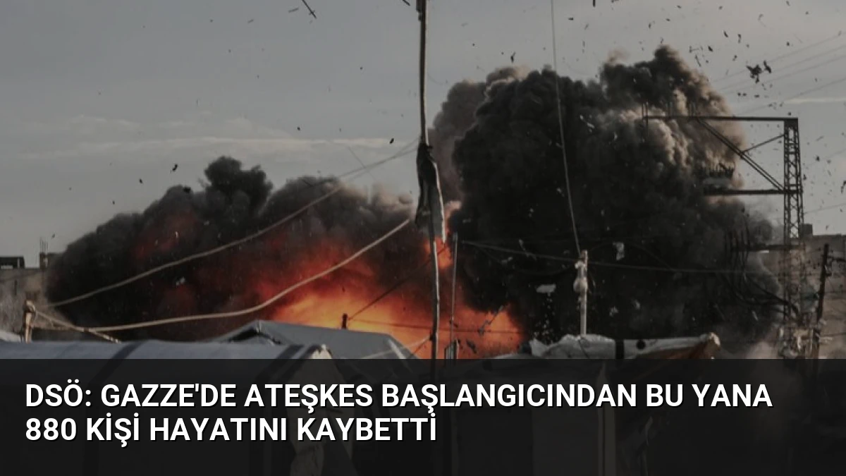 DSÖ: Gazze’de Ateşkes Başlangıcından Bu Yana 880 Kişi Hayatını Kaybetti