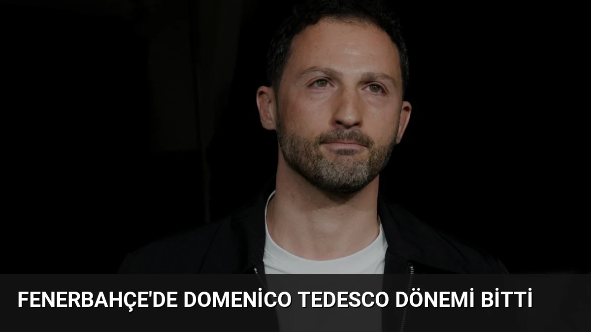 Fenerbahçe’de Domenico Tedesco Dönemi Bitti