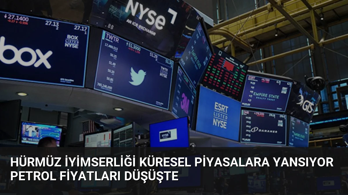 Hürmüz İyimserliği Küresel Piyasalara Yansıyor Petrol Fiyatları Düşüşte