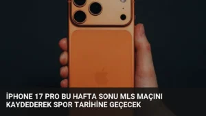 iPhone 17 Pro Bu Hafta Sonu MLS Maçını Kaydederek Spor Tarihine Geçecek