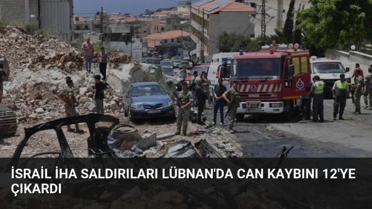 İsrail İHA Saldırıları Lübnan’da Can Kaybını 12’ye Çıkardı