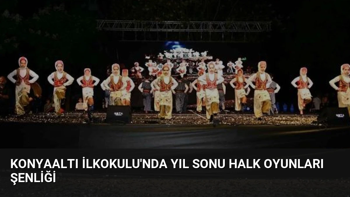 Konyaaltı İlkokulu’nda Yıl Sonu Halk Oyunları Şenliği