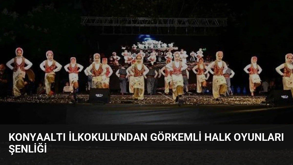 Konyaaltı İlkokulu’ndan Görkemli Halk Oyunları Şenliği