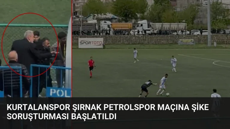 Kurtalanspor Şırnak Petrolspor Maçına Şike Soruşturması Başlatıldı