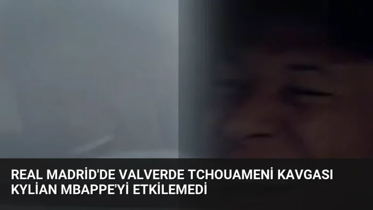 Real Madrid’de Valverde Tchouameni Kavgası Kylian Mbappe’yi Etkilemedi