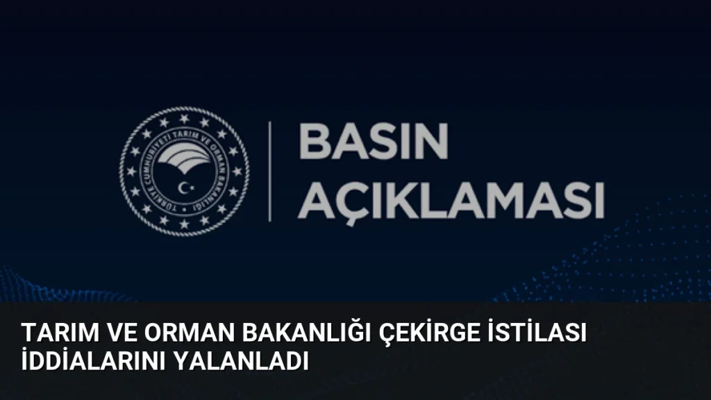 Tarım ve Orman Bakanlığı Çekirge İstilası İddialarını Yalanladı