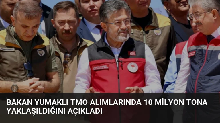 Bakan Yumaklı TMO alımlarında 10 milyon tona yaklaşıldığını açıkladı