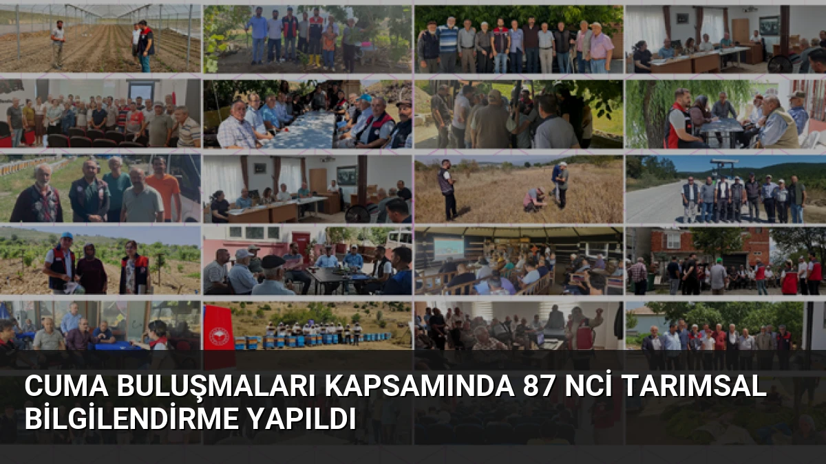 Cuma Buluşmaları Kapsamında 87 nci Tarımsal Bilgilendirme Yapıldı