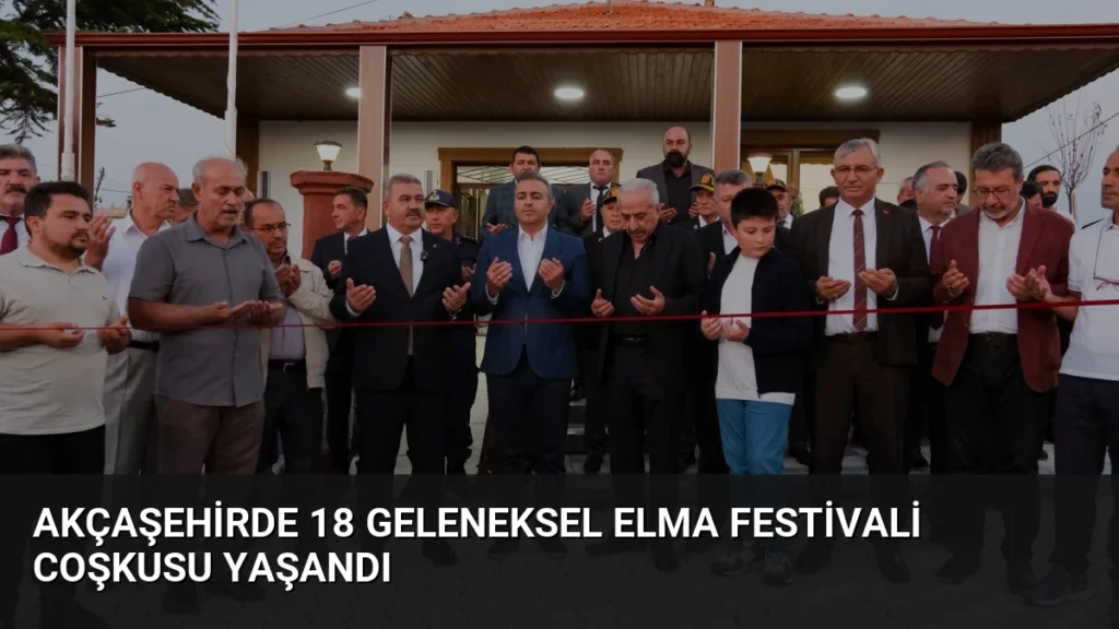 Akçaşehirde 18 Geleneksel Elma Festivali Coşkusu Yaşandı
