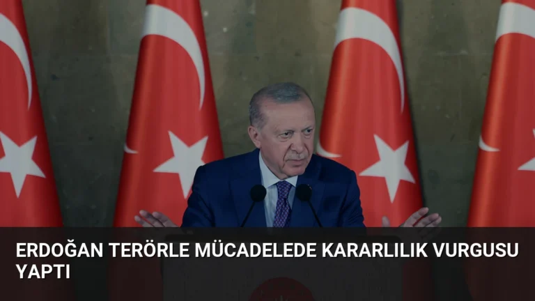 Erdoğan Terörle Mücadelede Kararlılık Vurgusu Yaptı