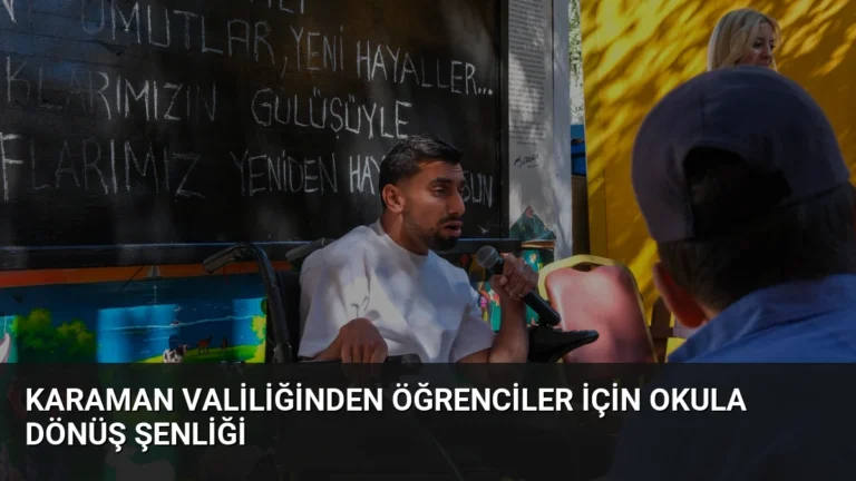 Karaman Valiliğinden Öğrenciler İçin Okula Dönüş Şenliği
