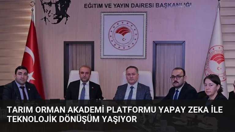 Tarım Orman Akademi platformu yapay zeka ile teknolojik dönüşüm yaşıyor