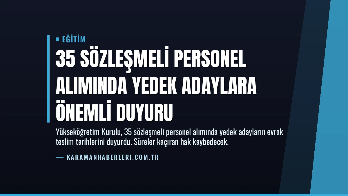 35 Sözleşmeli Personel Alımında Yedek Adaylara Önemli Duyuru