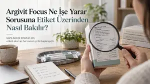 Argivit Focus Ne İşe Yarar Sorusuna Etiket Üzerinden Nasıl Bakılır?