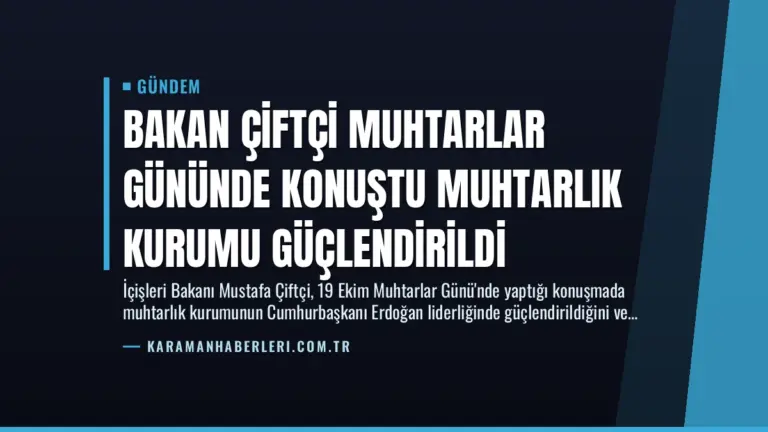 Bakan Çiftçi Muhtarlar Gününde Konuştu Muhtarlık Kurumu Güçlendirildi