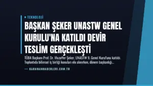 Başkan Şeker UNASTW Genel Kurulu’na Katıldı Devir Teslim Gerçekleşti