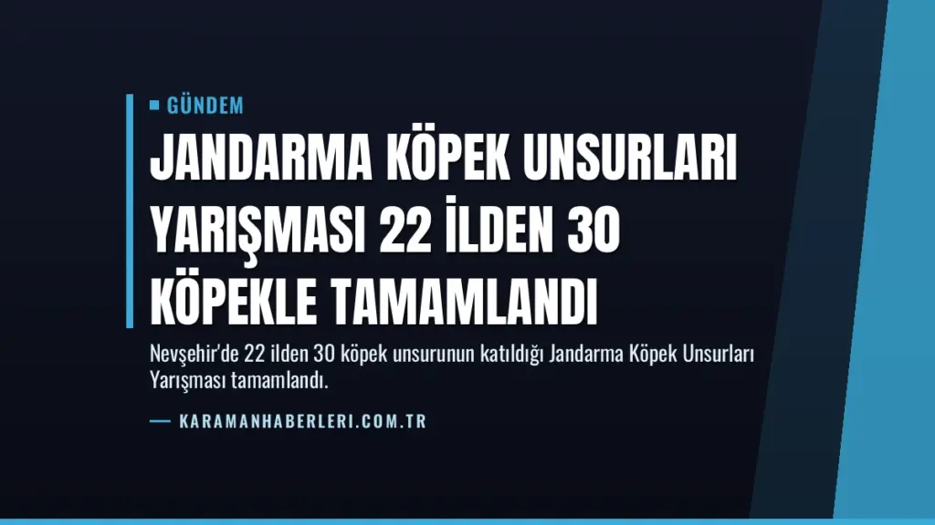 Jandarma Köpek Unsurları Yarışması 22 İlden 30 Köpekle Tamamlandı