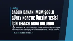 Sağlık Bakanı Memişoğlu Güney Kore’de Üretim Tesisi İçin Temaslarda Bulundu