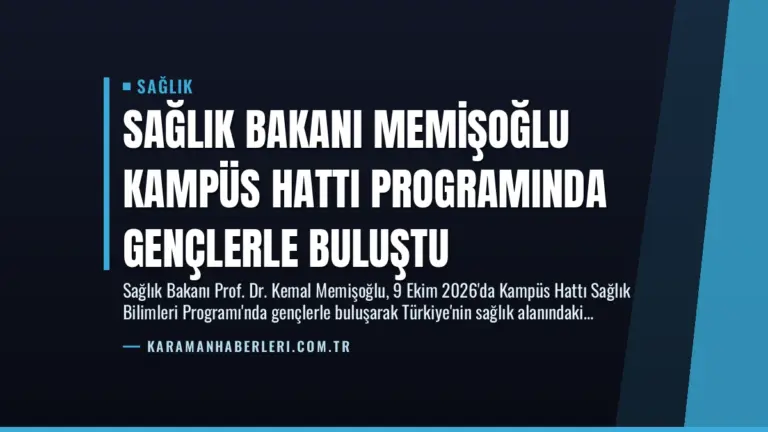 Sağlık Bakanı Memişoğlu Kampüs Hattı Programında Gençlerle Buluştu